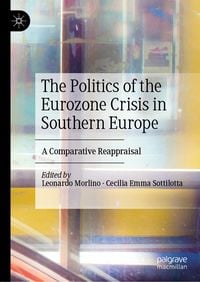 Produktbild: The Politics of the Eurozone Crisis in Southern Europe