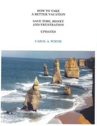 Produktbild: How to Take A Better Vacation Save Time, Money and Frustration Updates