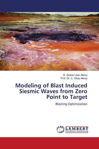 Produktbild: Modeling of Blast Induced Siesmic Waves from Zero Point to Target