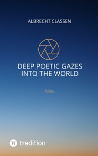 Produktbild: Deep Poetic Gazes Into the World