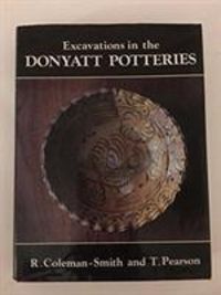 Produktbild: Coleman-Smith, R: Excavations in the Donyatt Potteries