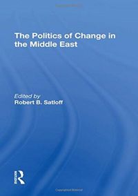 Produktbild: Satloff, R: The Politics Of Change In The Middle East
