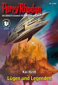 Produktbild: Perry Rhodan 3395: L&uuml;gen und Legenden