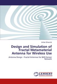 Produktbild: Design and Simulation of Fractal Metamaterial Antenna for Wireless Use
