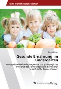 Produktbild: Gesunde Ern&auml;hrung im Kindergarten
