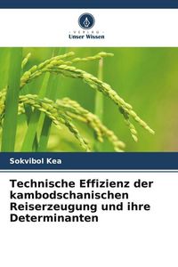 Produktbild: Technische Effizienz der kambodschanischen Reiserzeugung und ihre Determinanten