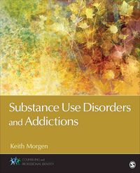 Produktbild: Morgen, K: Substance Use Disorders and Addictions