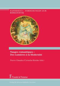 Produktbild: Nuages romantiques - Des Lumi&egrave;res &agrave; la Modernit&eacute;