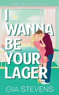 Produktbild: I Wanna Be Your Lager