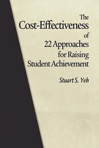 Produktbild: The Cost-Effectiveness of 22 Approaches for Raising Student Achievement