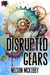 Produktbild: Disrupted Gears (War of the Ravens, #2)