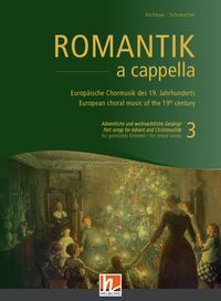 Produktbild: Romantik a cappella (Chorbuch) - Band 3: Adventliche und weihnachtliche Ges&auml;nge