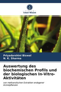 Produktbild: Auswertung des biochemischen Profils und der biologischen In-Vitro-Aktivit&auml;ten