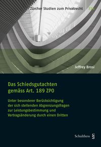Produktbild: Das Schiedsgutachten gem&auml;ss Art. 189 ZPO