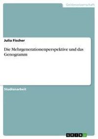 Produktbild: Die Mehrgenerationenperspektive und das Genogramm