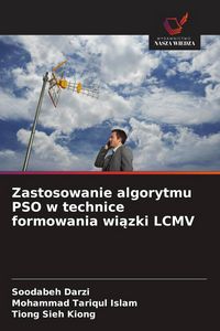 Produktbild: Zastosowanie algorytmu PSO w technice formowania wi&iquest;zki LCMV