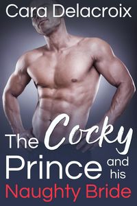Produktbild: The Cocky Prince and His Naughty Bride