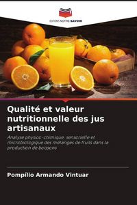 Produktbild: Qualit&eacute; et valeur nutritionnelle des jus artisanaux