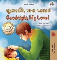 Produktbild: Goodnight, My Love! (Gujarati English Bilingual Children's Book)
