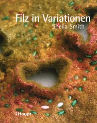 Bild vom Artikel Filz in Variationen vom Autor Sheila Smith