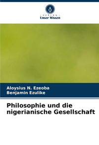 Produktbild: Philosophie und die nigerianische Gesellschaft