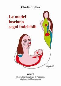 Produktbild: Le madri lasciano segni indelebili