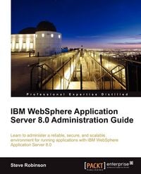 Produktbild: IBM Websphere Application Server 8.0 Administration Guide