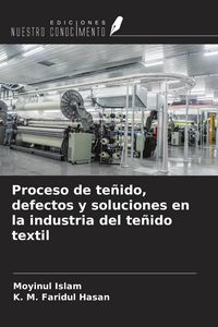 Produktbild: Proceso de te&ntilde;ido, defectos y soluciones en la industria del te&ntilde;ido textil