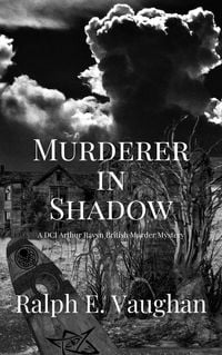 Produktbild: Murderer in Shadow (DCI Arthur Ravyn British Murder Mysteries, #4)