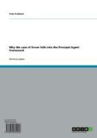 Produktbild: Why the case of Enron falls into the Principal Agent framework