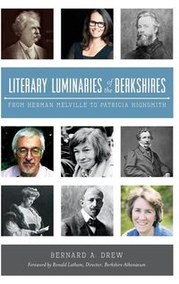 Produktbild: Literary Luminaries of the Berkshires: From Herman Melville to Patricia Highsmith