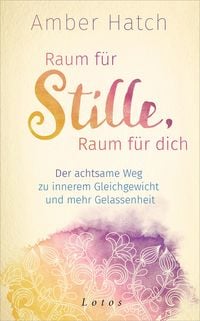 Produktbild: Raum f&uuml;r Stille, Raum f&uuml;r dich