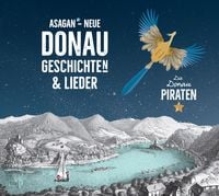 Produktbild: ASAGAN &ndash; Neue DONAU-Geschichte(n) & Lieder