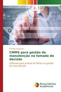 Produktbild: CMMS para gest&atilde;o da manuten&ccedil;&atilde;o na tomada de decis&atilde;o