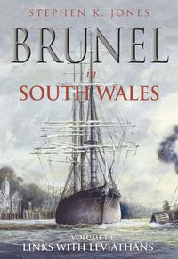 Produktbild: Jones, S: Brunel In South Wales Vol 3