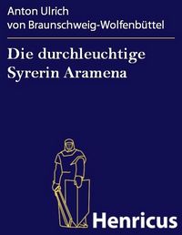 Produktbild: Die durchleuchtige Syrerin Aramena