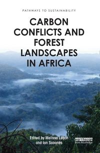 Produktbild: Carbon Conflicts and Forest Landscapes in Africa
