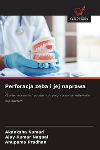 Produktbild: Perforacja z&iquest;ba i jej naprawa