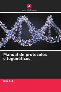 Produktbild: Manual de protocolos citogen&eacute;ticos
