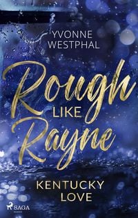 Produktbild: Rough Like Rayne - Kentucky Love