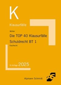 Produktbild: Die TOP 40 Klausurfälle Schuldrecht BT 1