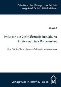 Produktbild: Praktiken der Gesch&auml;ftsmodellgestaltung im strategischen Management.