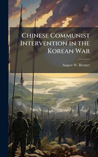 Produktbild: Chinese Communist Intervention in the Korean War