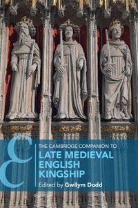 Produktbild: The Cambridge Companion to Late Medieval English Kingship