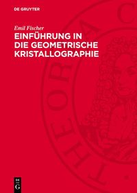 Produktbild: Einf&uuml;hrung in die geometrische Kristallographie