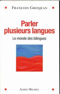 Produktbild: Parler plusieurs langues : le monde des bilingues