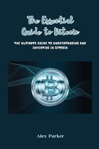Produktbild: The Essential Guide to Bitcoin