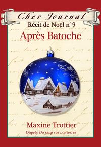 Produktbild: Cher Journal : Recit de Noel : N(deg) 9 - Apres Batoche