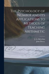 Produktbild: The Psychology of Number and Its Applications to Methods of Teaching Arithmetic [microform]