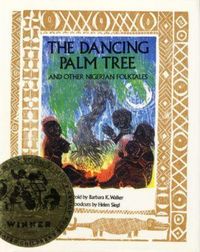 Produktbild: The Dancing Palm Tree and Other Nigerian Folktales